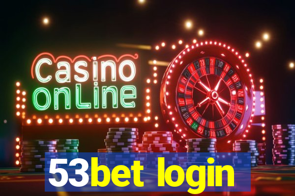 53bet login